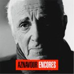 Charles Aznavour - son album Encores